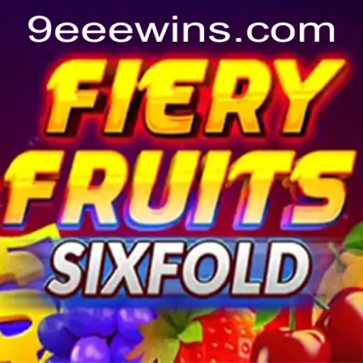 FieryFruitsSixFold: A Thrilling Journey into the World of Digital Gaming